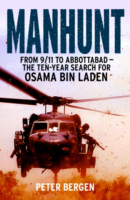 Manhunt : From 9/11 to Abbottabad - the Ten-Year Search for Osama bin Laden, EPUB eBook