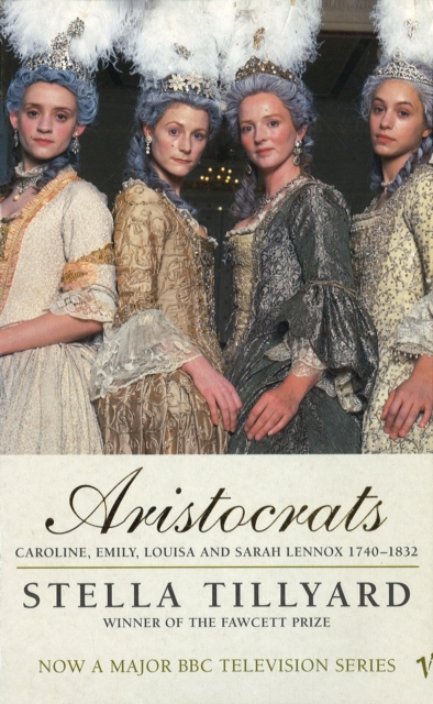 Aristocrats : Caroline, Emily, Louisa and Sarah Lennox 1740 - 1832, EPUB eBook