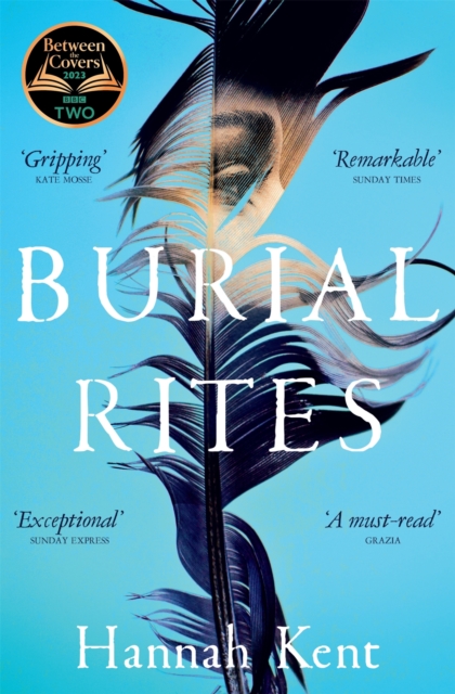 Burial Rites : The BBC Between the Covers Book Club pick, Paperback / softback Book