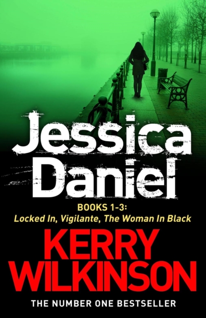 Jessica Daniel series: Locked In/Vigilante/The Woman in Black - books 1-3, EPUB eBook