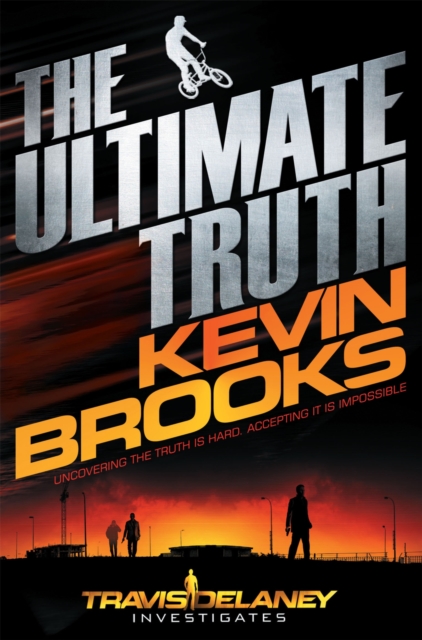 The Ultimate Truth : Travis Delaney Investigates, Paperback / softback Book
