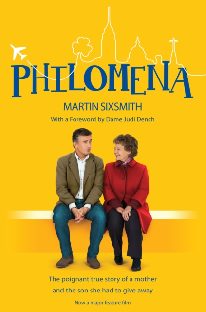 Philomena : The true story of a mother and the son she had to give away (film tie-in edition), EPUB eBook