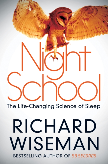 Night School : The Life-Changing Science of Sleep, Paperback / softback Book