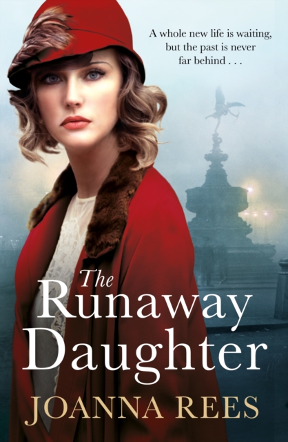 The Runaway Daughter : Fashion, Flapper Girls, Jazz and Danger in Roaring Twenties London, EPUB eBook