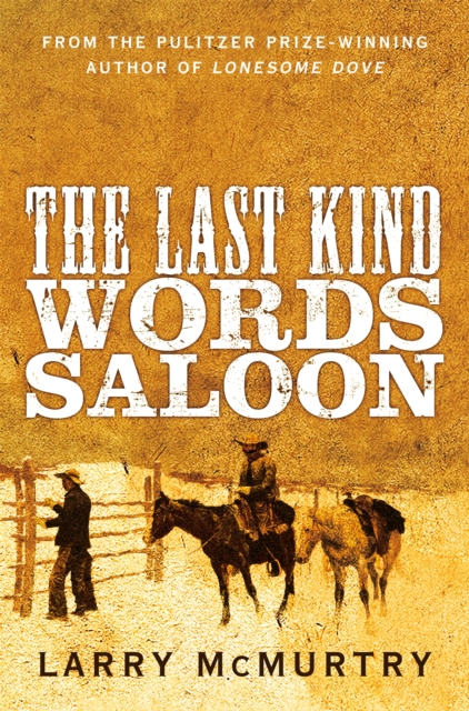 The Last Kind Words Saloon, Paperback / softback Book