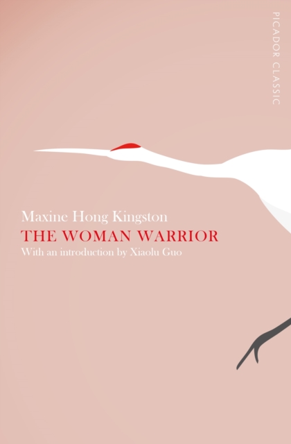 The Woman Warrior : Picador Classic, EPUB eBook