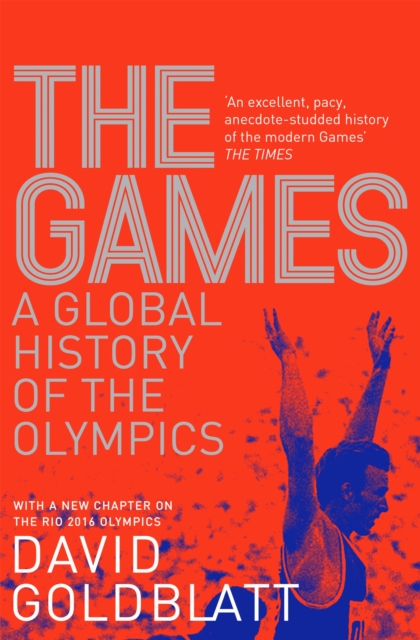 The Games : A Global History of the Olympics, Paperback / softback Book