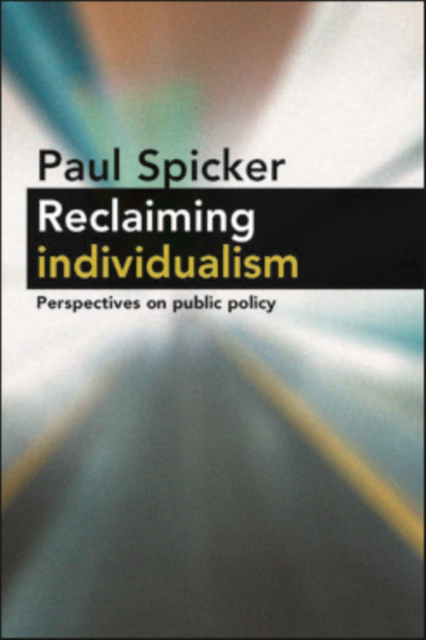 Reclaiming Individualism : Perspectives on Public Policy, PDF eBook