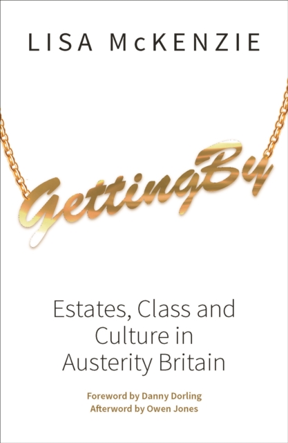 Getting By : Estates, class and culture in austerity Britain, PDF eBook