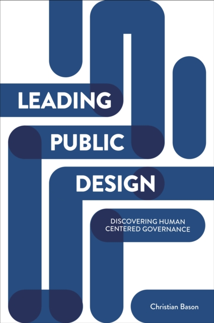 Leading public design : Discovering human-centred governance, PDF eBook