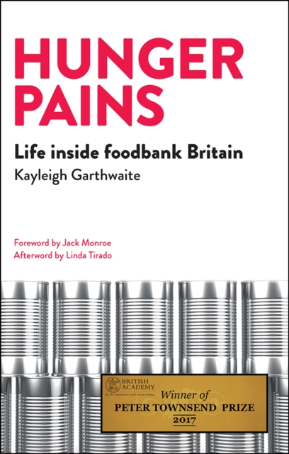 Hunger pains : Life inside foodbank Britain, PDF eBook