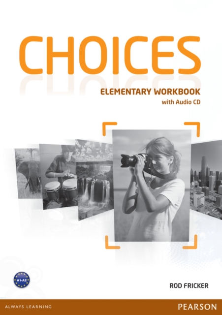 Choices Elementary Workbook & Audio CD Pack, Mixed media product Book