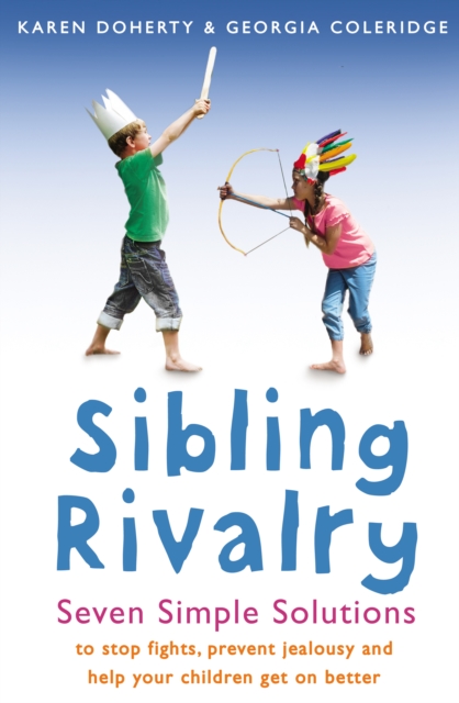 Sibling Rivalry : Seven Simple Solutions, EPUB eBook