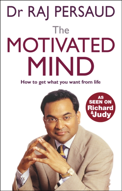 The Motivated Mind : How to get what you want from life, EPUB eBook
