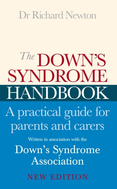 The Down's Syndrome Handbook : The Practical Handbook for Parents and Carers, EPUB eBook