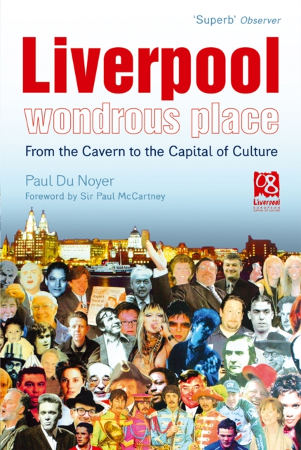 Liverpool - Wondrous Place : From the Cavern to the Capital of Culture, EPUB eBook