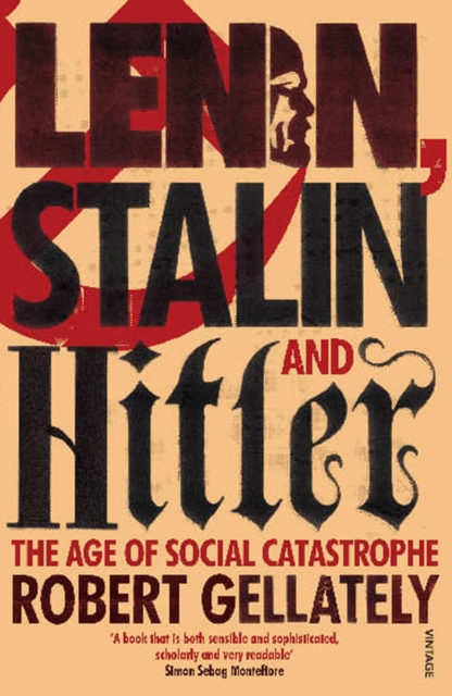Lenin, Stalin and Hitler : The Age of Social Catastrophe, EPUB eBook