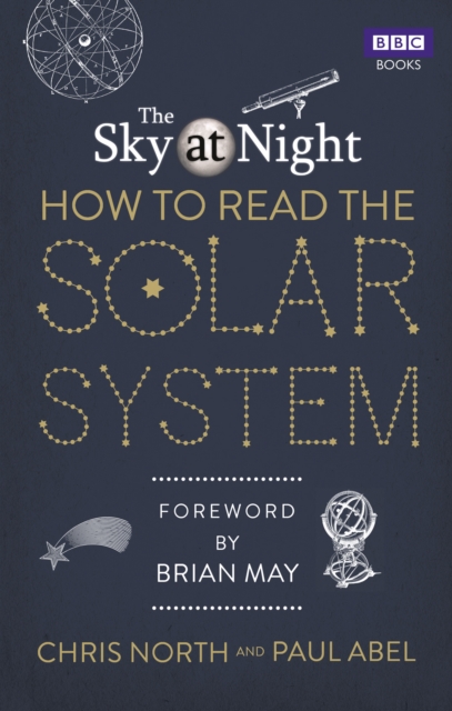 The Sky at Night: How to Read the Solar System : A Guide to the Stars and Planets, EPUB eBook