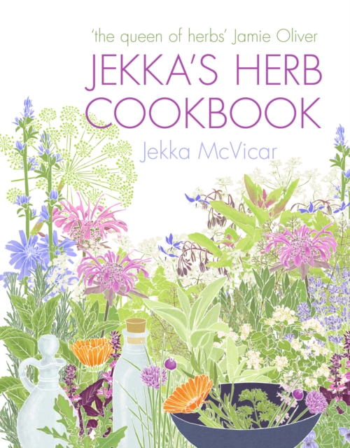 Jekka's Herb Cookbook : Foreword by Jamie Oliver, EPUB eBook