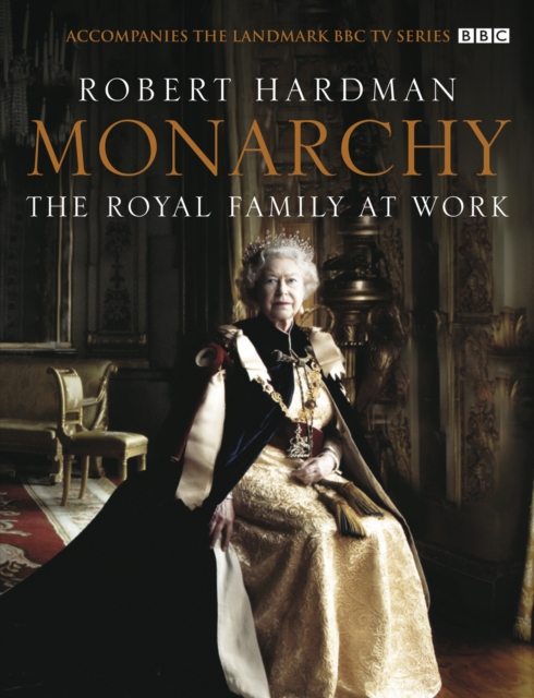 Monarchy: The Royal Family at Work, EPUB eBook