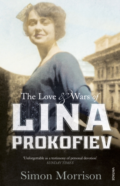 The Love and Wars of Lina Prokofiev : The Story of Lina and Serge Prokofiev, EPUB eBook