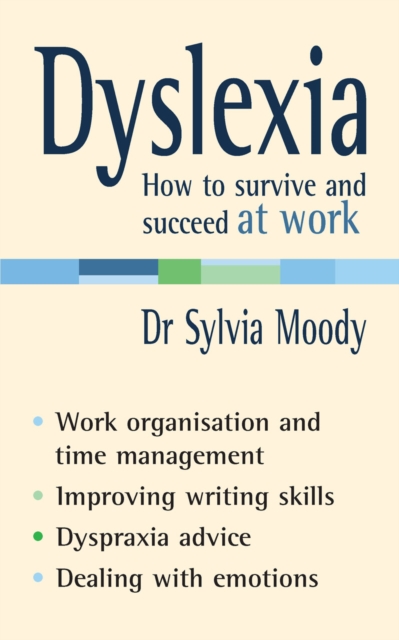 Dyslexia: How to survive and succeed at work, EPUB eBook