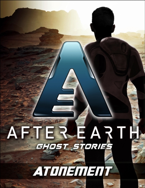 Atonement - After Earth: Ghost Stories (Short Story), EPUB eBook