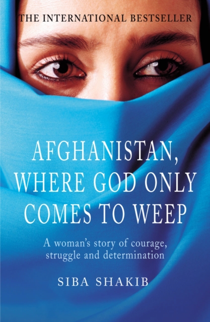 Afghanistan, Where God Only Comes To Weep, EPUB eBook
