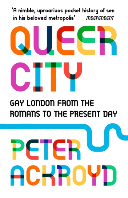 Queer City : Gay London from the Romans to the present day, EPUB eBook