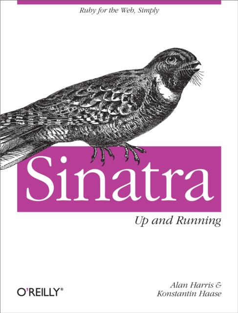 Sinatra: Up and Running : Ruby for the Web, Simply, EPUB eBook