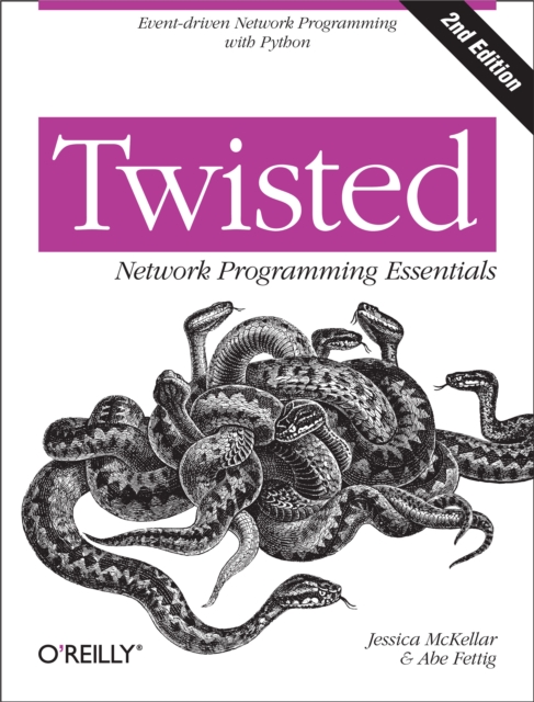 Twisted Network Programming Essentials : Event-driven Network Programming with Python, PDF eBook