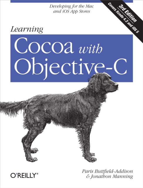 Learning Cocoa with Objective-C : Developing for the Mac and iOS App Stores, EPUB eBook