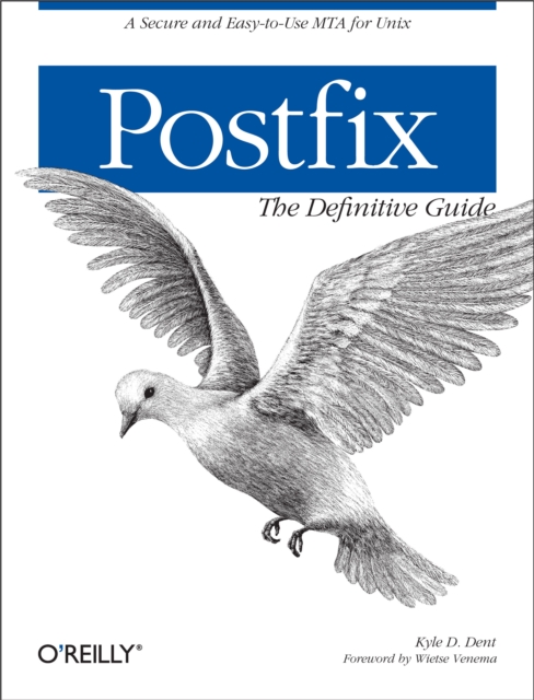 Postfix: The Definitive Guide : A Secure and Easy-to-Use MTA for UNIX, EPUB eBook