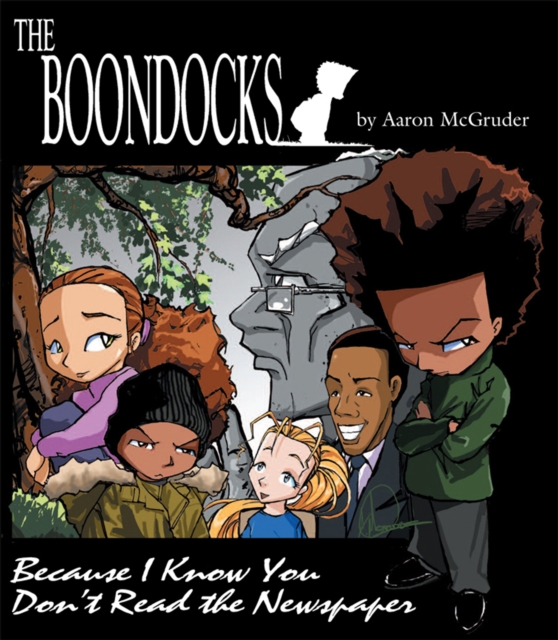 The Boondocks : Because I Know You Don't Read the Newspaper, EPUB eBook