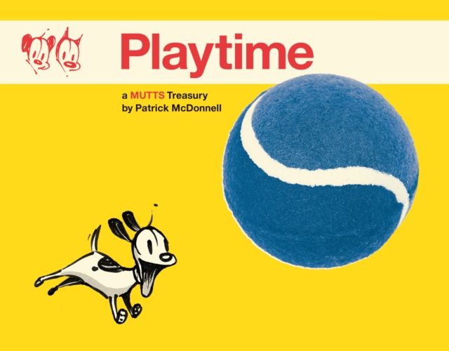 Playtime : A Mutts Treasury, PDF eBook