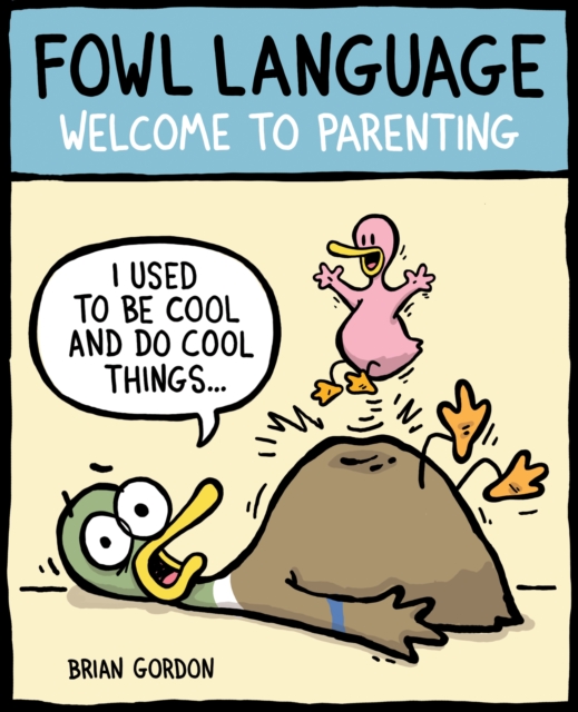 Fowl Language : Welcome to Parenting, PDF eBook
