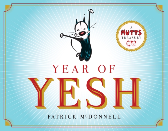Year of Yesh : A Mutts Treasury, EPUB eBook