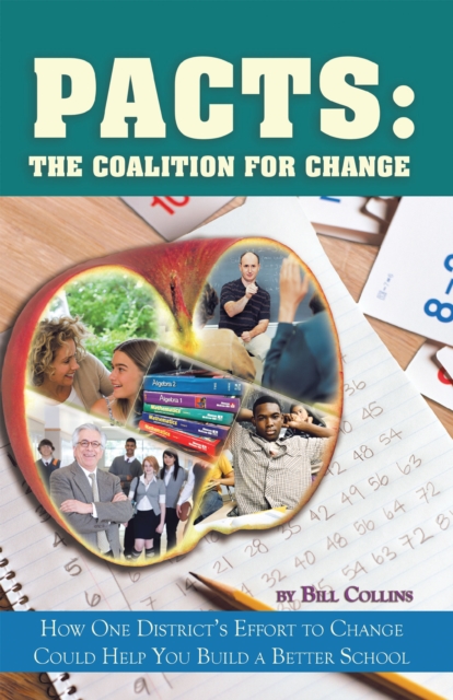 Pacts: the Coalition for Change : How One District'S Effort to Change Could Help You Build a Better School, EPUB eBook