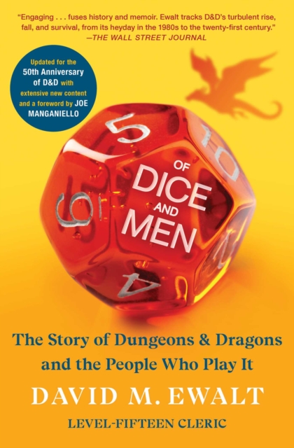 Of Dice and Men : The Story of Dungeons & Dragons and The People Who, EPUB eBook