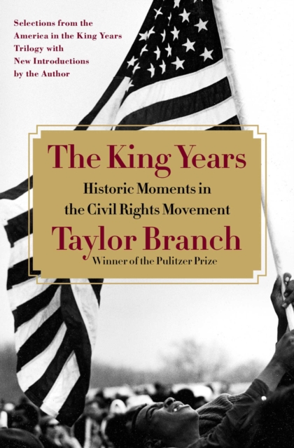 The King Years : Historic Moments in the Civil Rights Movement, EPUB eBook