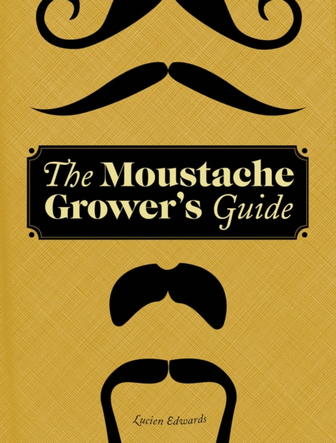 The Moustache Grower's Guide, EPUB eBook