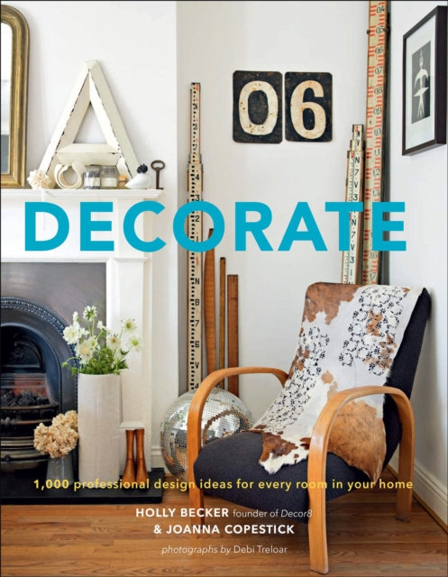 Decorate : 1,000 professional design ideas for every room in your home, EPUB eBook