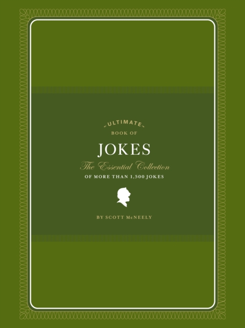 Ultimate Book of Jokes : The Essential Collection of More Than 1,500 Jokes, EPUB eBook