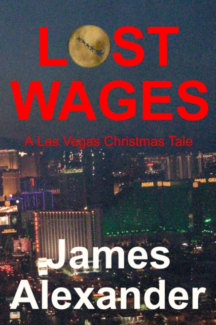 Lost Wages: A Las Vegas Christmas Tale, EPUB eBook
