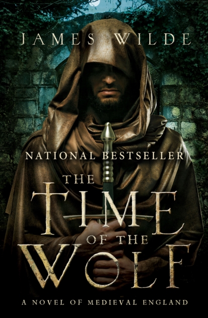 The Time of the Wolf : A Novel of Medieval England, EPUB eBook