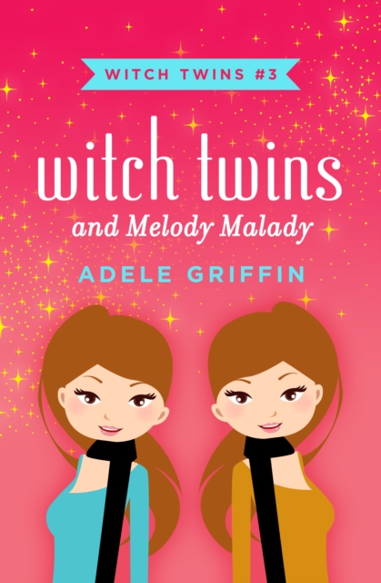 Witch Twins and Melody Malady, EPUB eBook