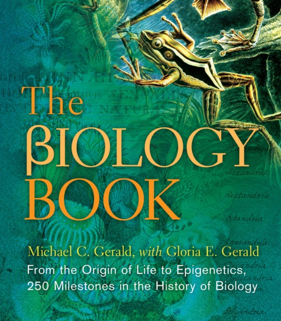The Biology Book : From the Origin of Life to Epigenetics, 250 Milestones in the History of Biology, EPUB eBook