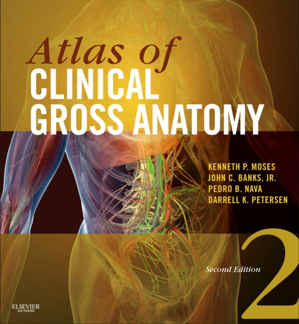 Atlas of Clinical Gross Anatomy E-Book : Atlas of Clinical Gross Anatomy E-Book, EPUB eBook