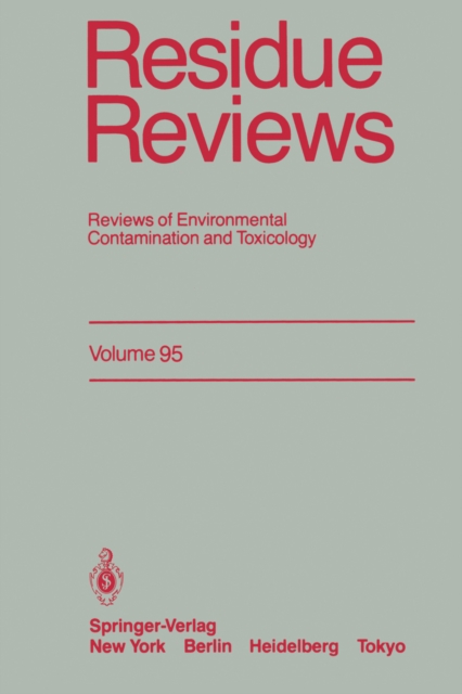 Residue Reviews : Reviews of Environmental Contamination and Toxicology, PDF eBook