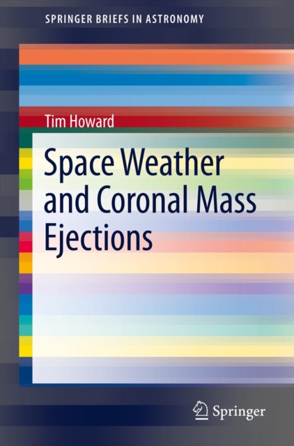 Space Weather and Coronal Mass Ejections, PDF eBook